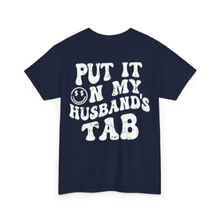 Put It On My Husband's Tab Graphic Tee