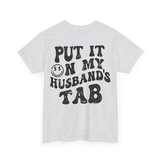 Put It On My Husband's Tab Graphic Tee