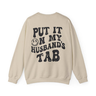 Put It On My Husband's Tab Sweatshirt