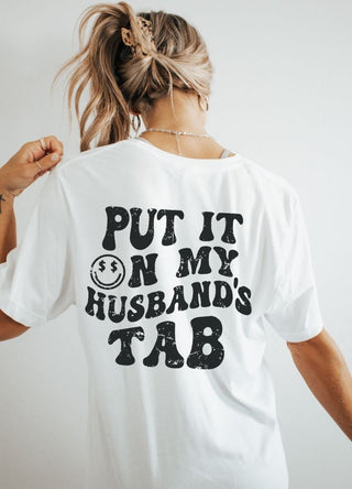 Put It On My Husband's Tab Graphic Tee